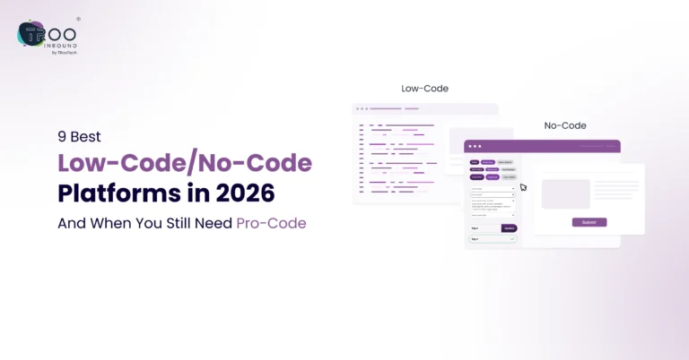 9 Best Low-Code-No-Code Platforms in 2026 and When You Still Need Pro-Code_New Website