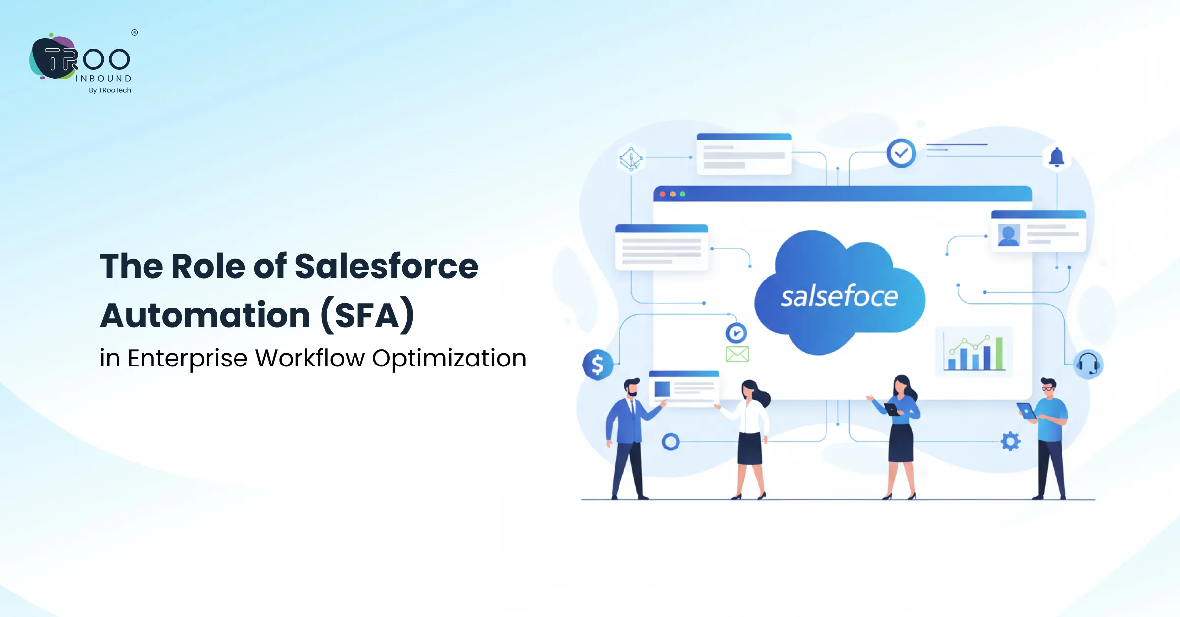 The Role of Salesforce Automation (SFA) in Enterprise Workflow Optimisation_FT