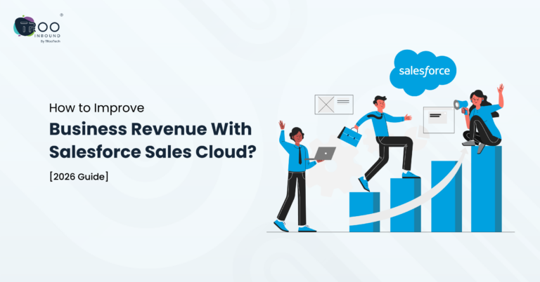 how-to-improve-business-revenue-with-salesforce-sales-cloud-2026-guide
