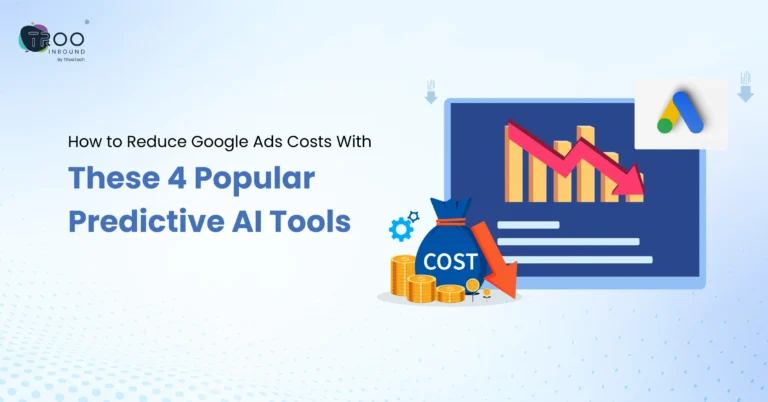 how-to-reduce-google-ads-costs-with-these-4-popular-predictive-ai-tools